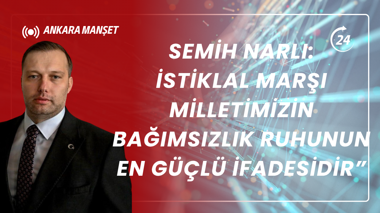 Turgut Özal Vakfı Genel Başkanı Semih Narlı’dan 12 Mart Mesajı