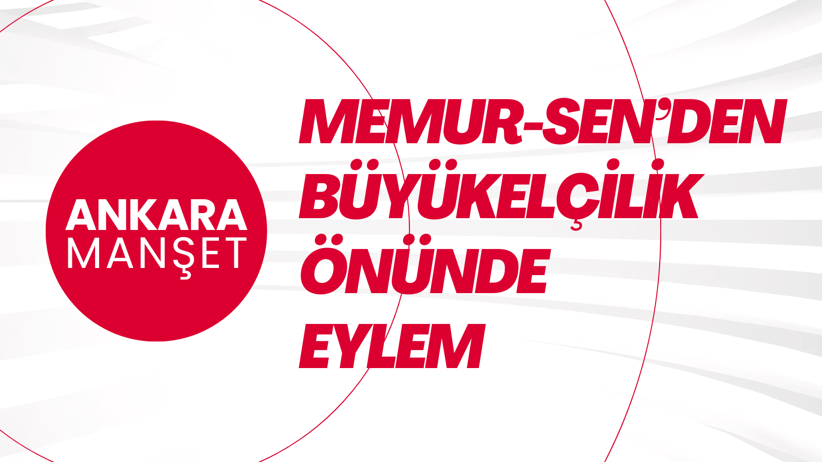 Memur-Sen’den Savaşa Hayır Eylemi