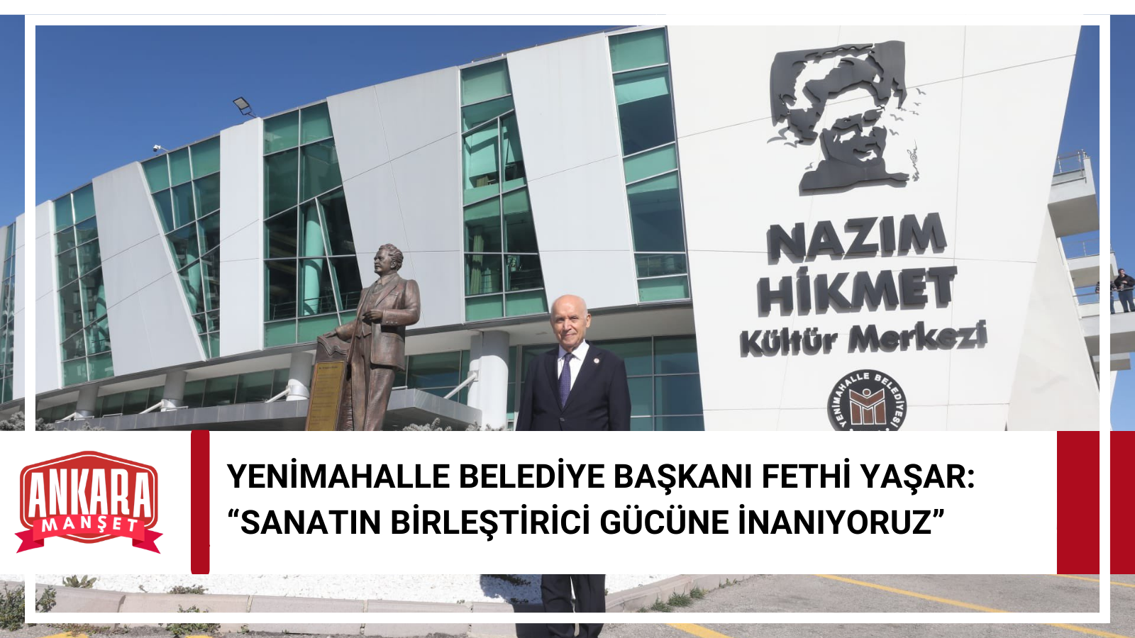 Yenimahalle Belediye Başkanı Fethi Yaşar’dan Kültür ve Sanat Vurgusu