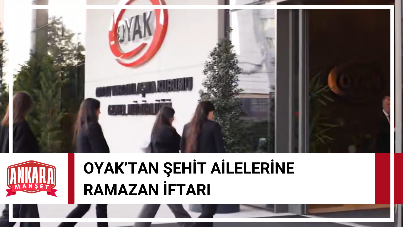 OYAK’tan Şehit Aileleri Onuruna İftar Programı