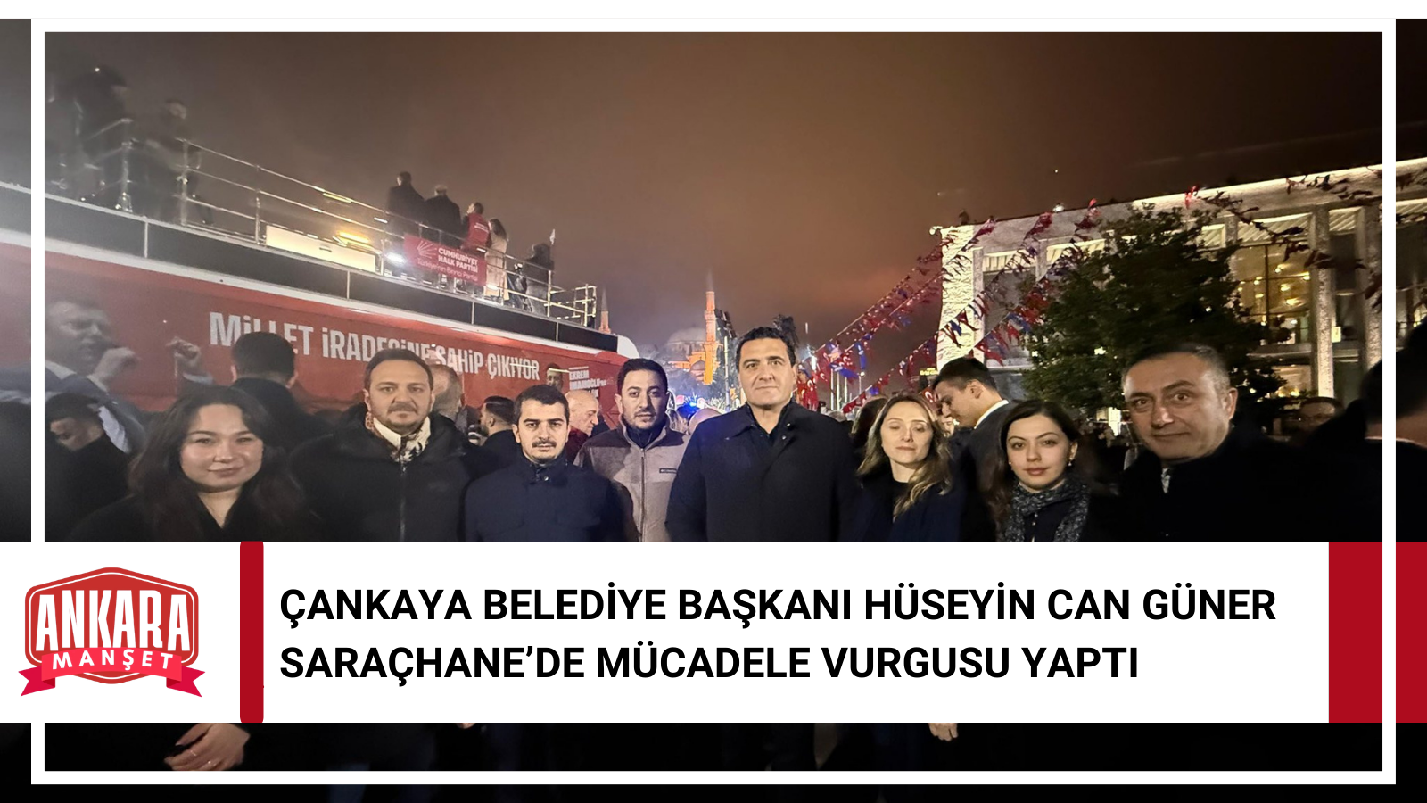 Çankaya Belediye Başkanı Hüseyin Can Güner Saraçhane’de