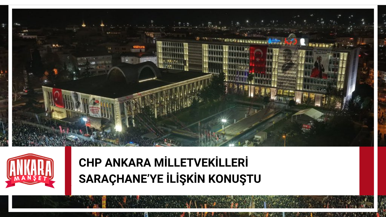 CHP Ankara Milletvekillerinden Saraçhane Paylaşımları