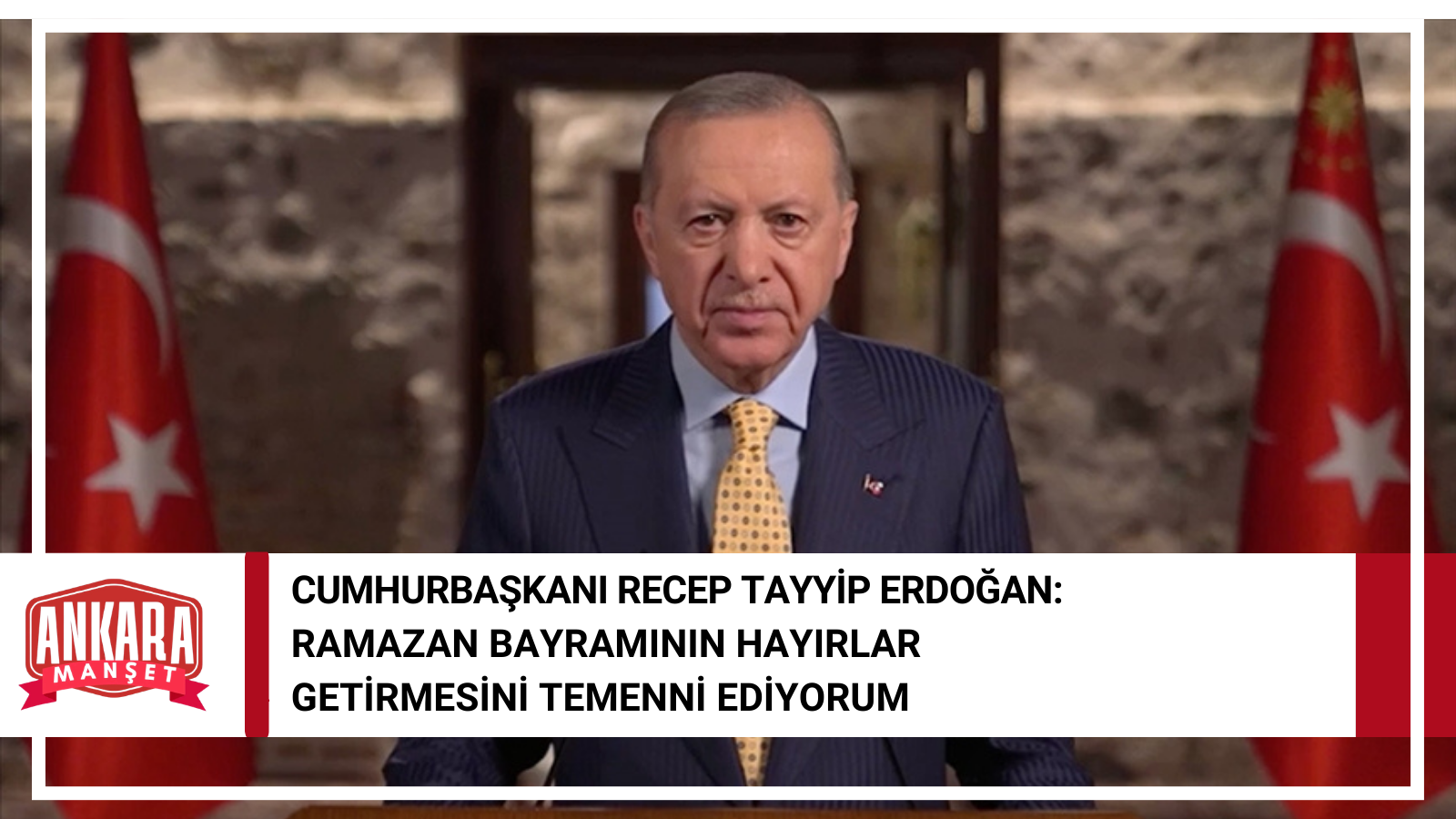 Cumhurbaşkanı Recep Tayyip Erdoğan’dan Ramazan Bayramı Mesajı