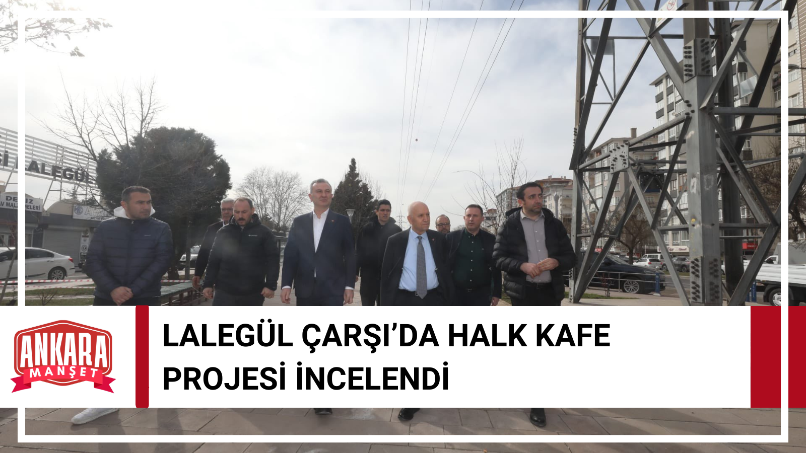 Yenimahalle Belediye Başkanı Fethi Yaşar Lalegül Çarşı’daki Çalışmaları İnceledi
