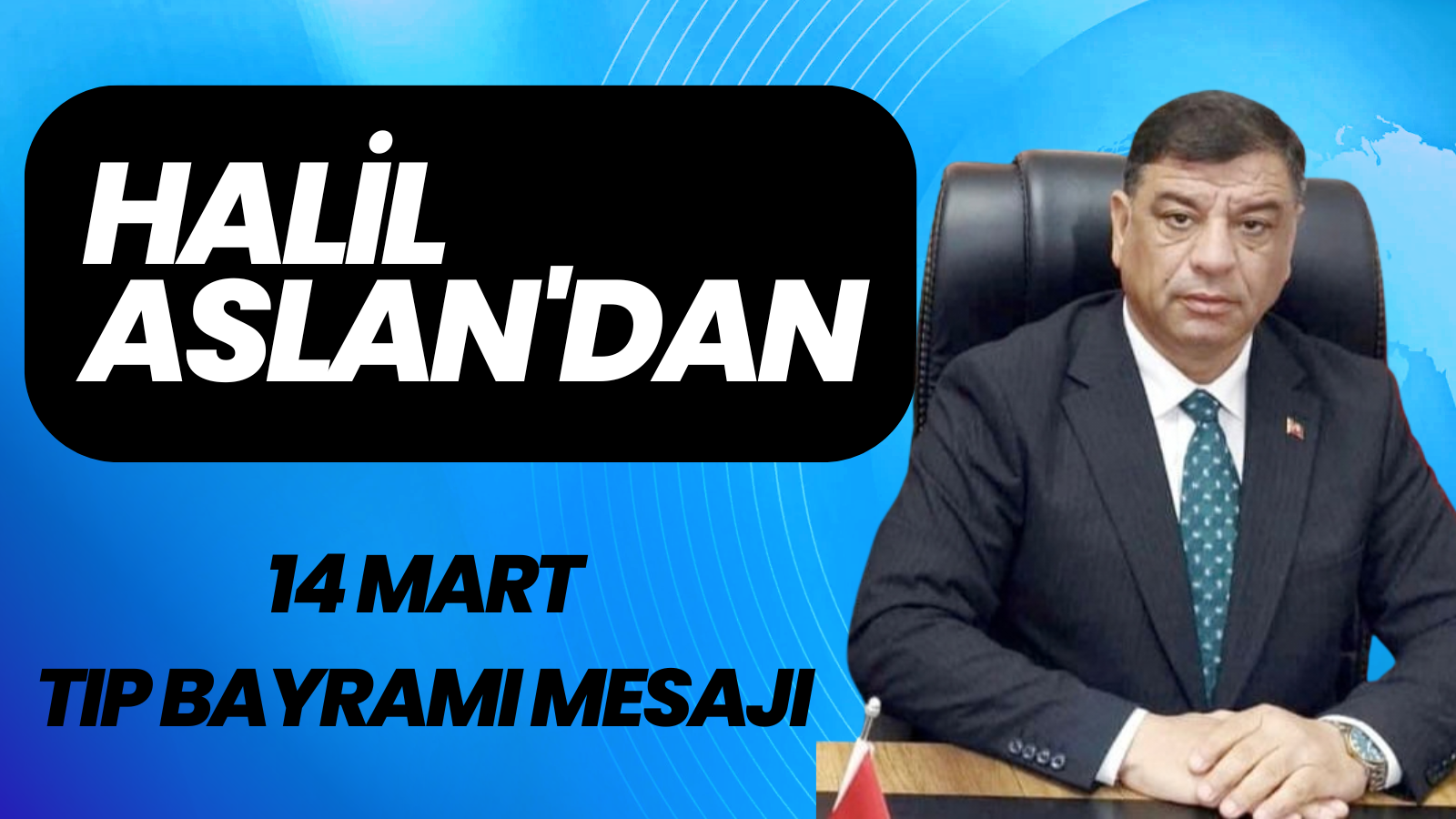Anavatan Partisi Genel Merkez Teşkilat Başkan Yardımcısı Halil Aslan’dan 14 Mart Tıp Bayramı Mesajı