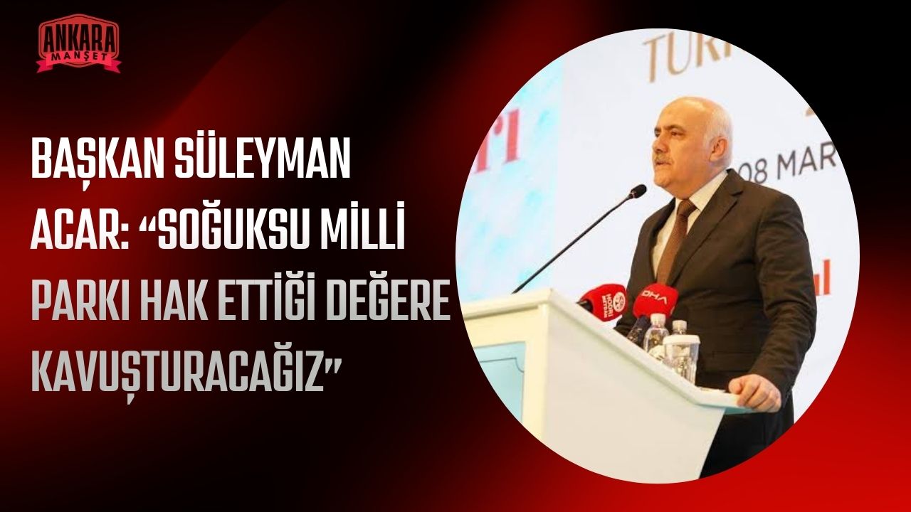 BAŞKAN SÜLEYMAN ACAR: “HAK ETTİĞİ DEĞERE KAVUŞTURACAĞIZ”