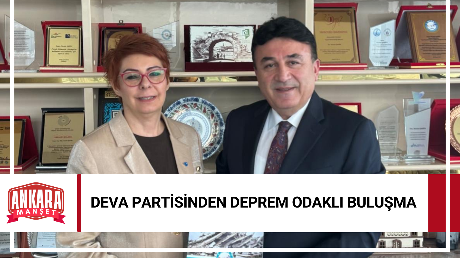 DEVA Partisi Ankara’dan Deprem Gündemli Ziyaret