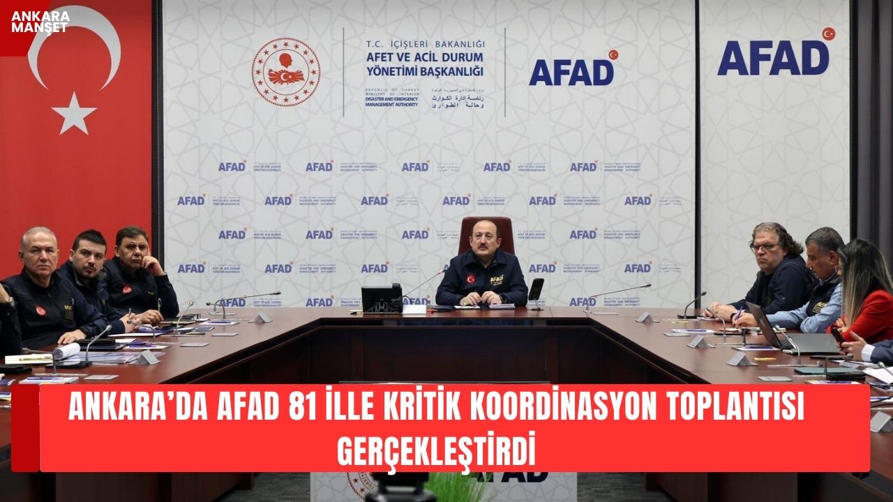 AFAD Ankara’da 81 il müdürünün katılımıyla değerlendirme toplantısı gerçekleştirildi