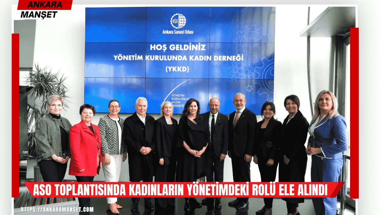 Ankara Sanayi Odası mart ayı meclis toplantısını gerçekleştirdi