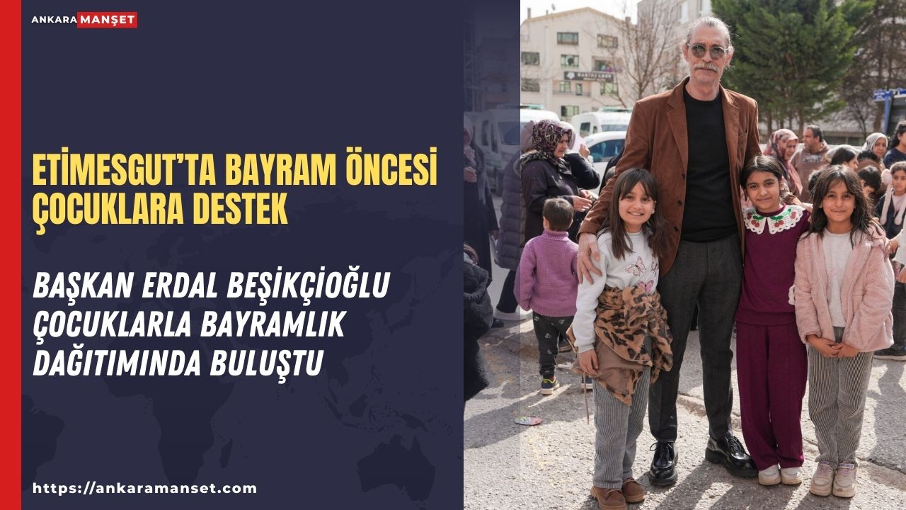 Etimesgut Belediyesi ihtiyaç sahibi çocuklara bayramlık kıyafet desteği sağladı