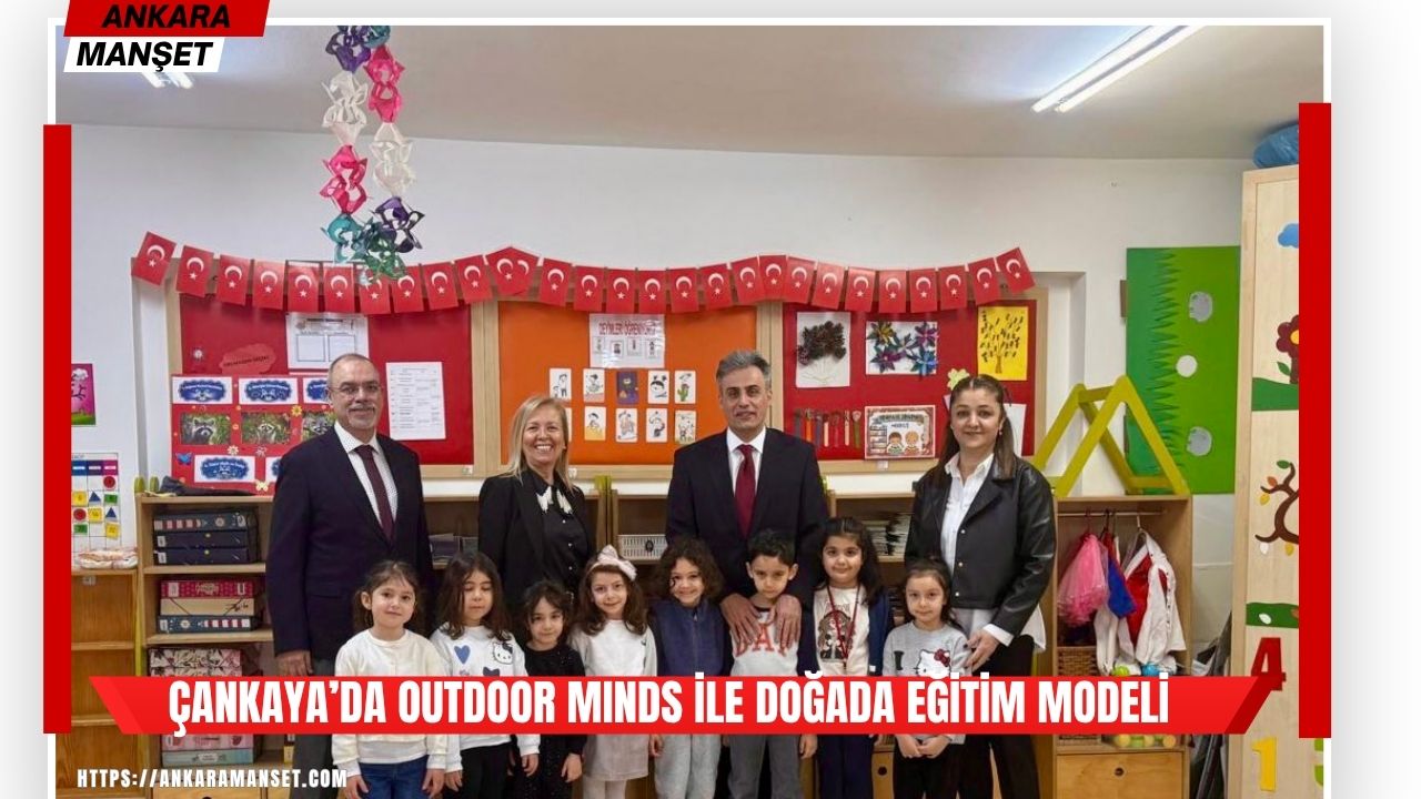 Çankaya İlçe Millî Eğitim Müdürü Aydın Demir “Outdoor Minds” projesini inceledi