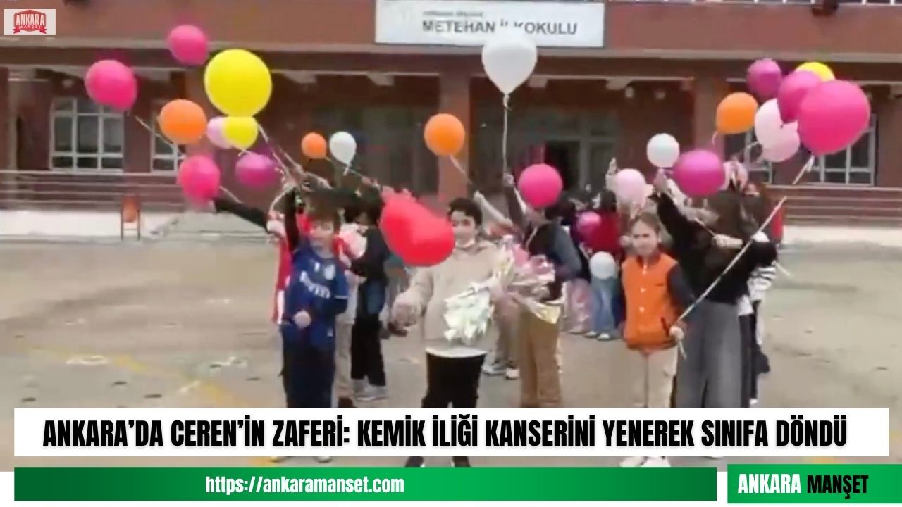 Kanseri yenen ilkokul öğrencisi okuluna kavuştu