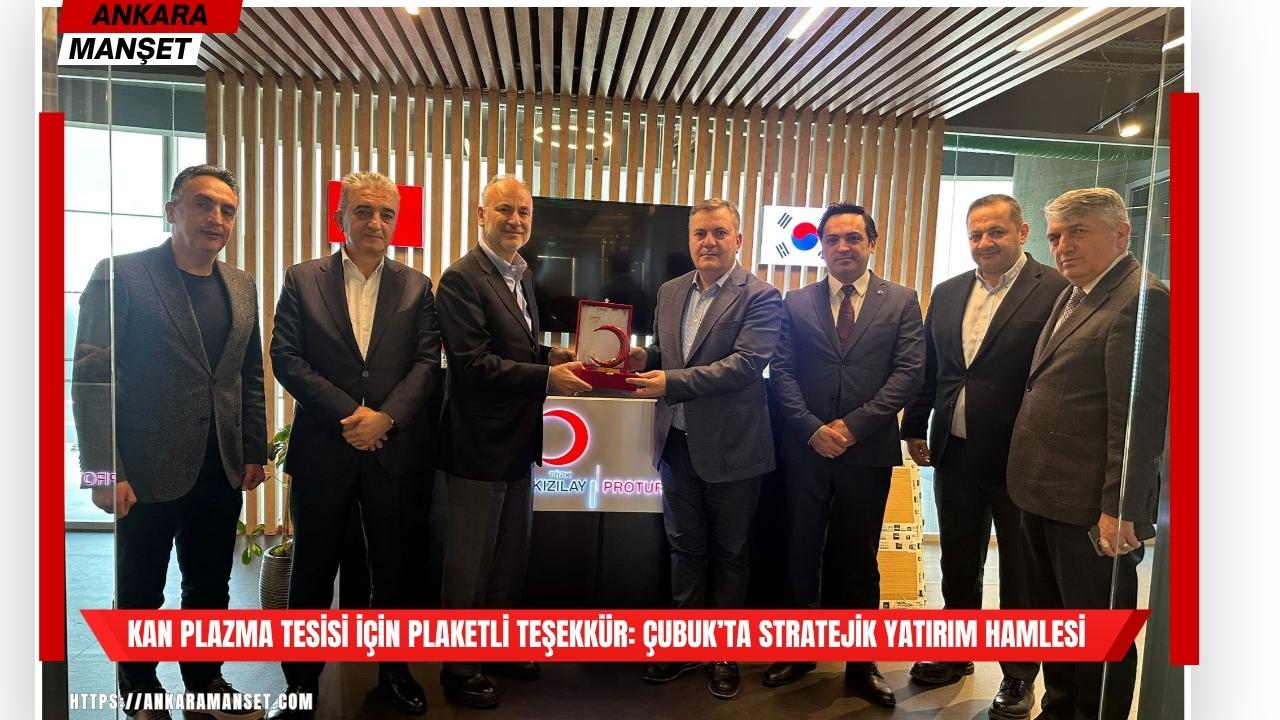 Çubuk’ta Kan Plazma Tesisi için iş birliği güçleniyor, Belediye Başkanı Baki Demirbaş’a plaket