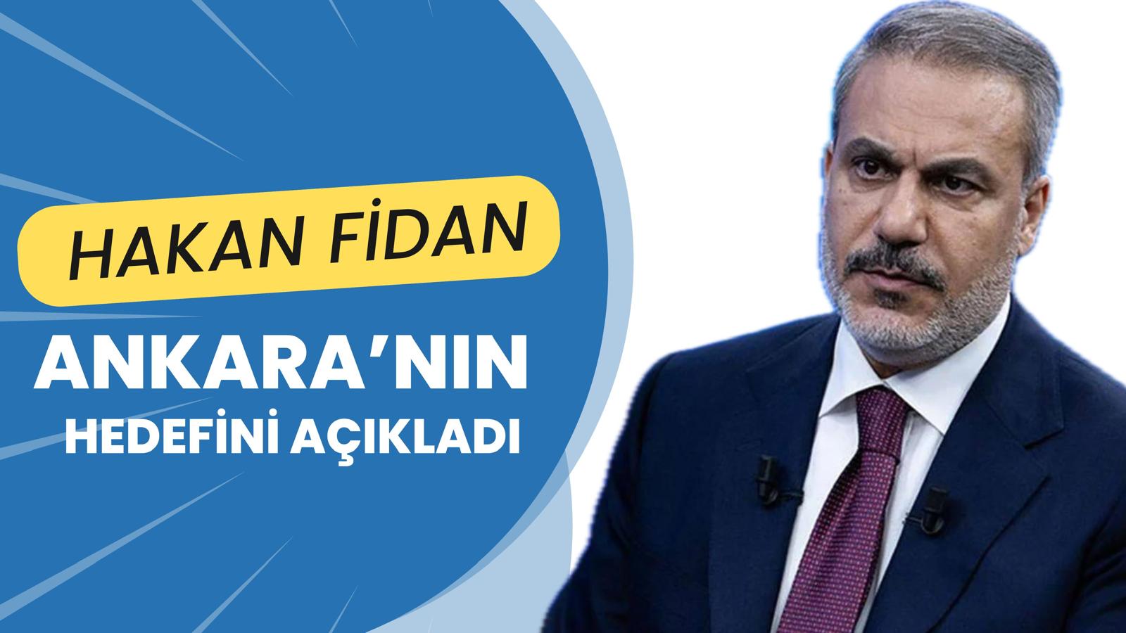 Hakan Fidan: Ankara’nın hedefi savaştan uzak durmak