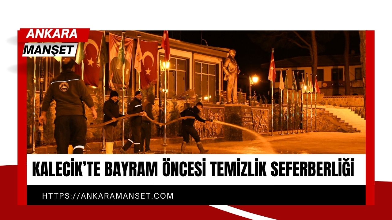 Kalecik Belediyesi, Ramazan Bayramı öncesi cadde ve sokaklarda yıkama çalışması yaptı