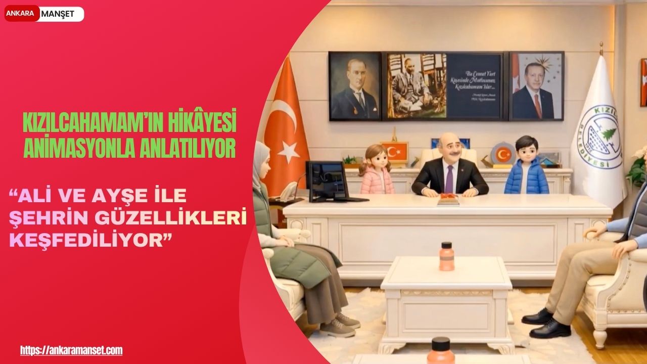 Kızılcahamam Belediyesi’nden ilçenin tanıtımına yönelik animasyon projesi