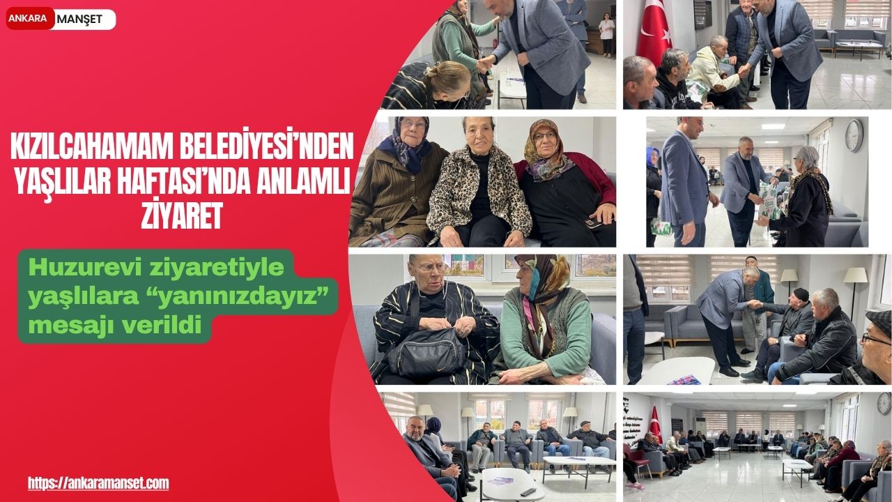Kızılcahamam Belediyesi’nden yaşlılara “yanınızdayız” mesajı