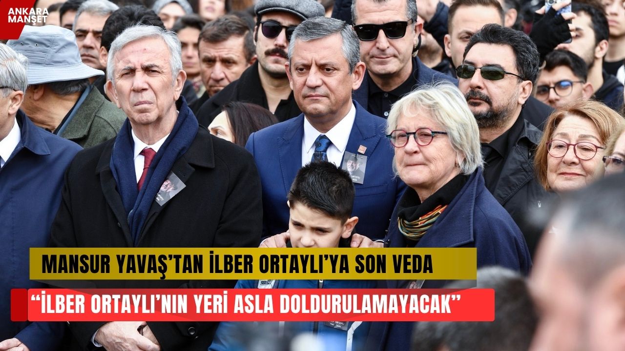 Mansur Yavaş, Prof. Dr. İlber Ortaylı’nın cenaze törenine katıldı
