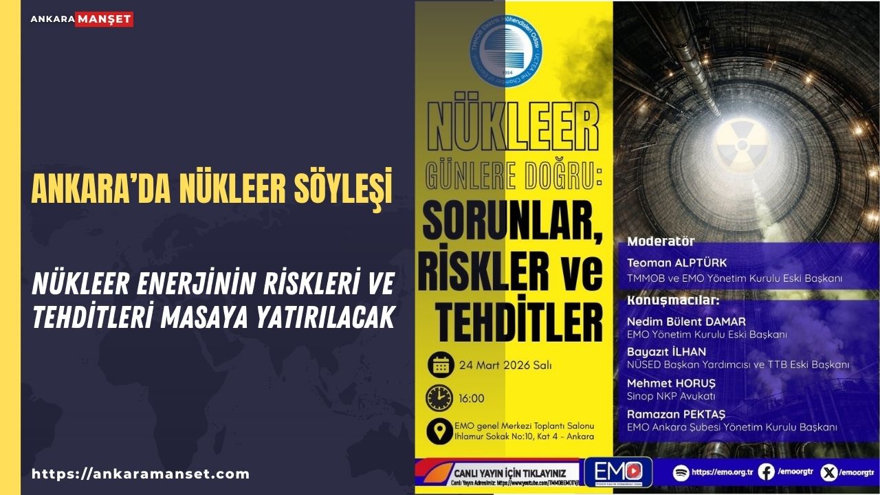 EMO’da “Nükleer Günlere Doğru” başlıklı söyleşi 24 Mart’ta düzenlenecek