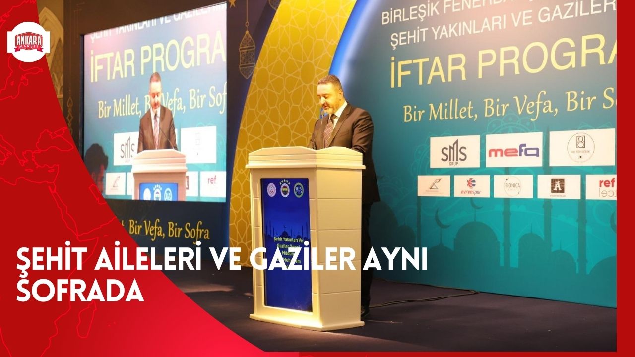 Ankara’da şehit yakınları ve gaziler için iftar programı düzenlendi