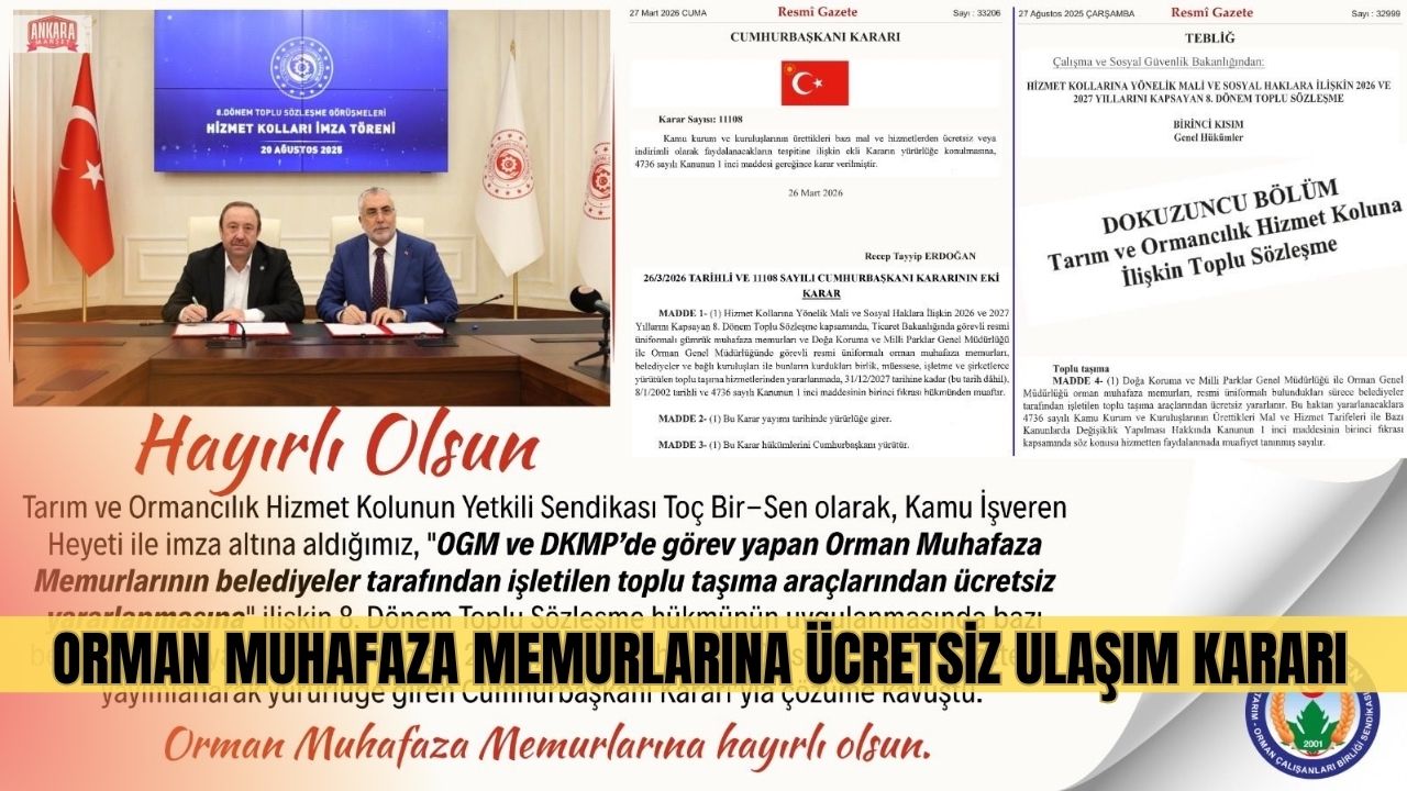 Resmi Gazete’de yayımlandı: Orman muhafaza memurlarına toplu taşımada ücretsiz kullanım hakkı