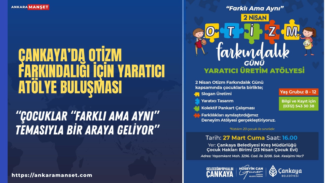 Çankaya Belediyesi’nden çocuklara özel otizm farkındalığı atölyesi