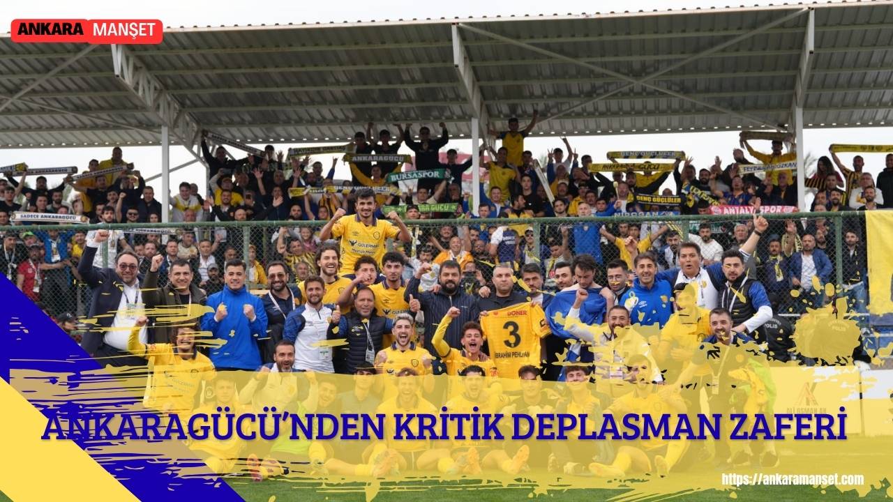 Ankaragücü deplasmanda iki farktan gelip son dakika golüyle kazandı