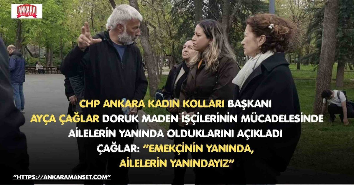 Ayça Çağlar’dan Madenci Ailelerine Destek: “Bu Mücadele Hepimizin”