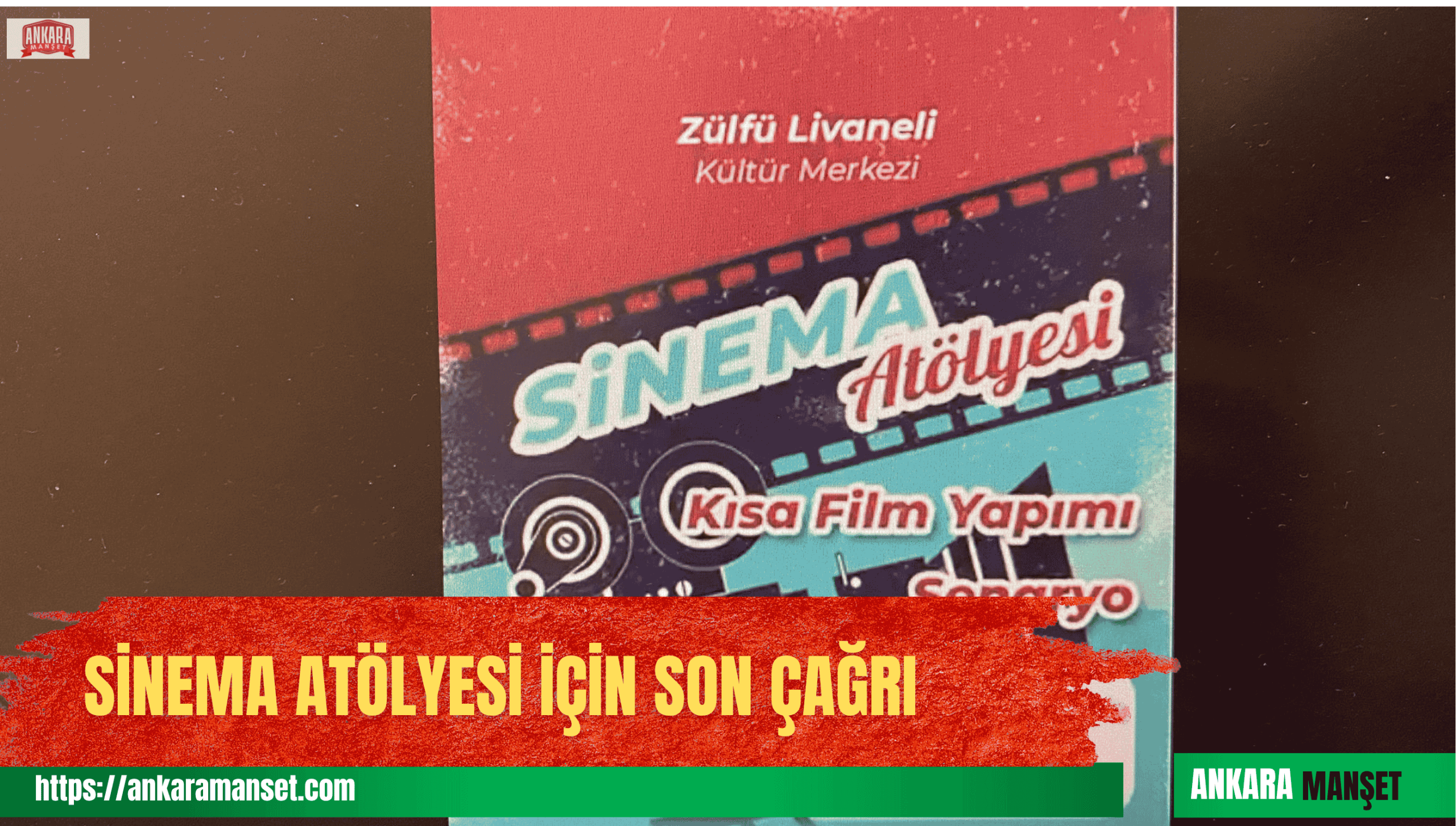 Başkentte gençlere ücretsiz sinema eğitimi fırsatı