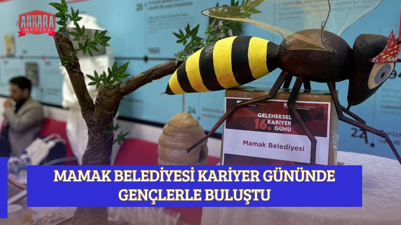 MAMAK BELEDİYESİ KARİYER GÜNÜNDE GENÇLERLE BULUŞTU