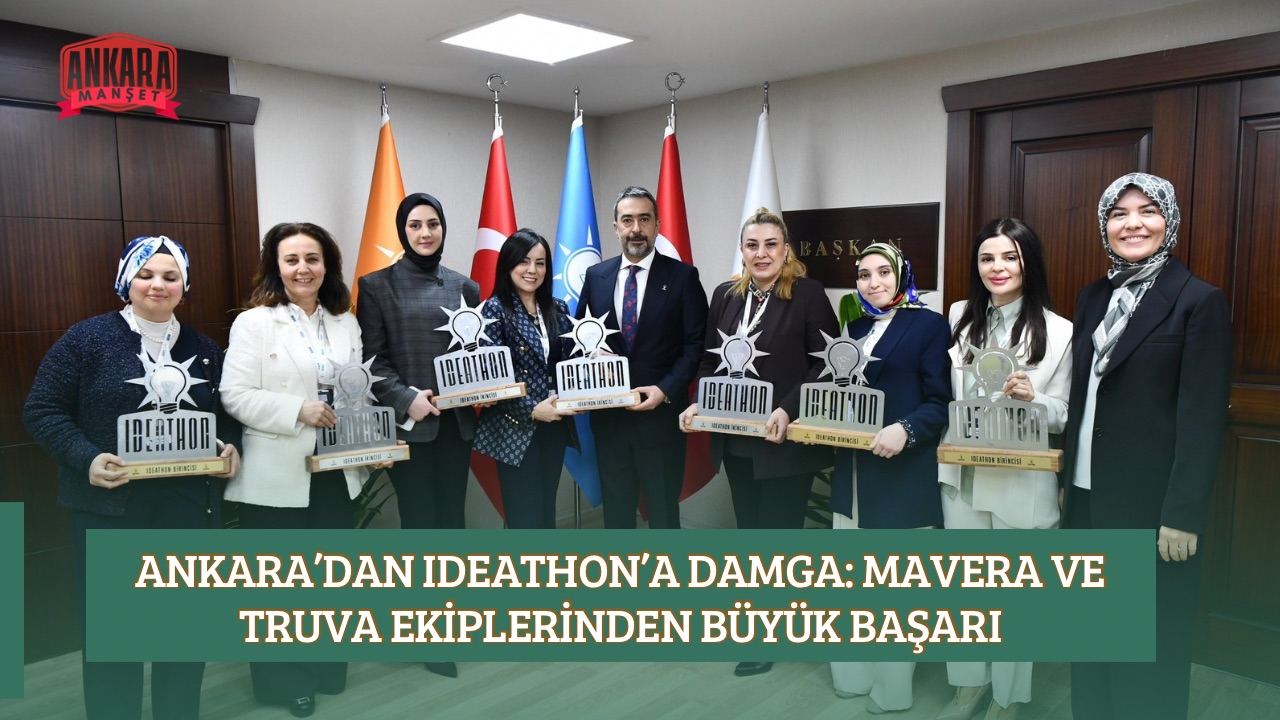ANKARA’DAN IDEATHON’A DAMGA: MAVERA VE TRUVA EKİPLERİNDEN BÜYÜK BAŞARI