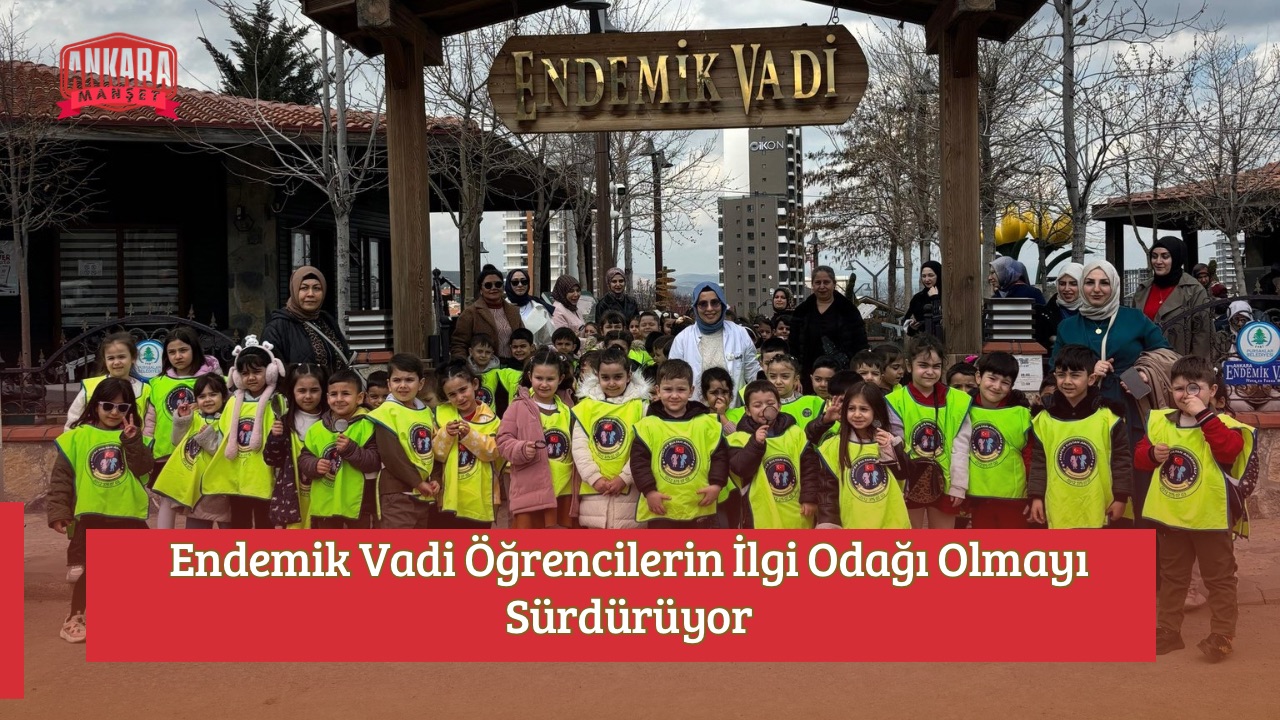 Endemik Vadi Öğrencilerin İlgi Odağı Olmayı Sürdürüyor