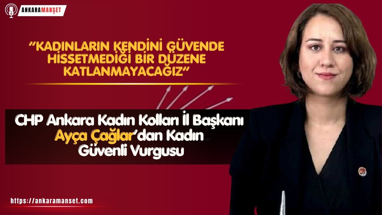 Ayça Çağlar: Kadınların Güvende Olmadığı Bir Düzen Kabul Edilemez