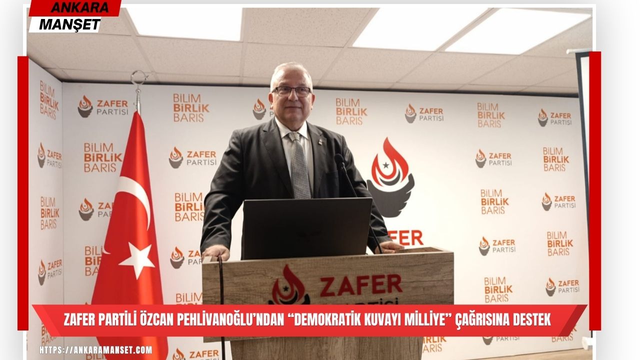 Zafer Partili Pehlivanoğlu: “Demokratik Kuvayı Milliye Ruhuyla Birleşme Zamanı”