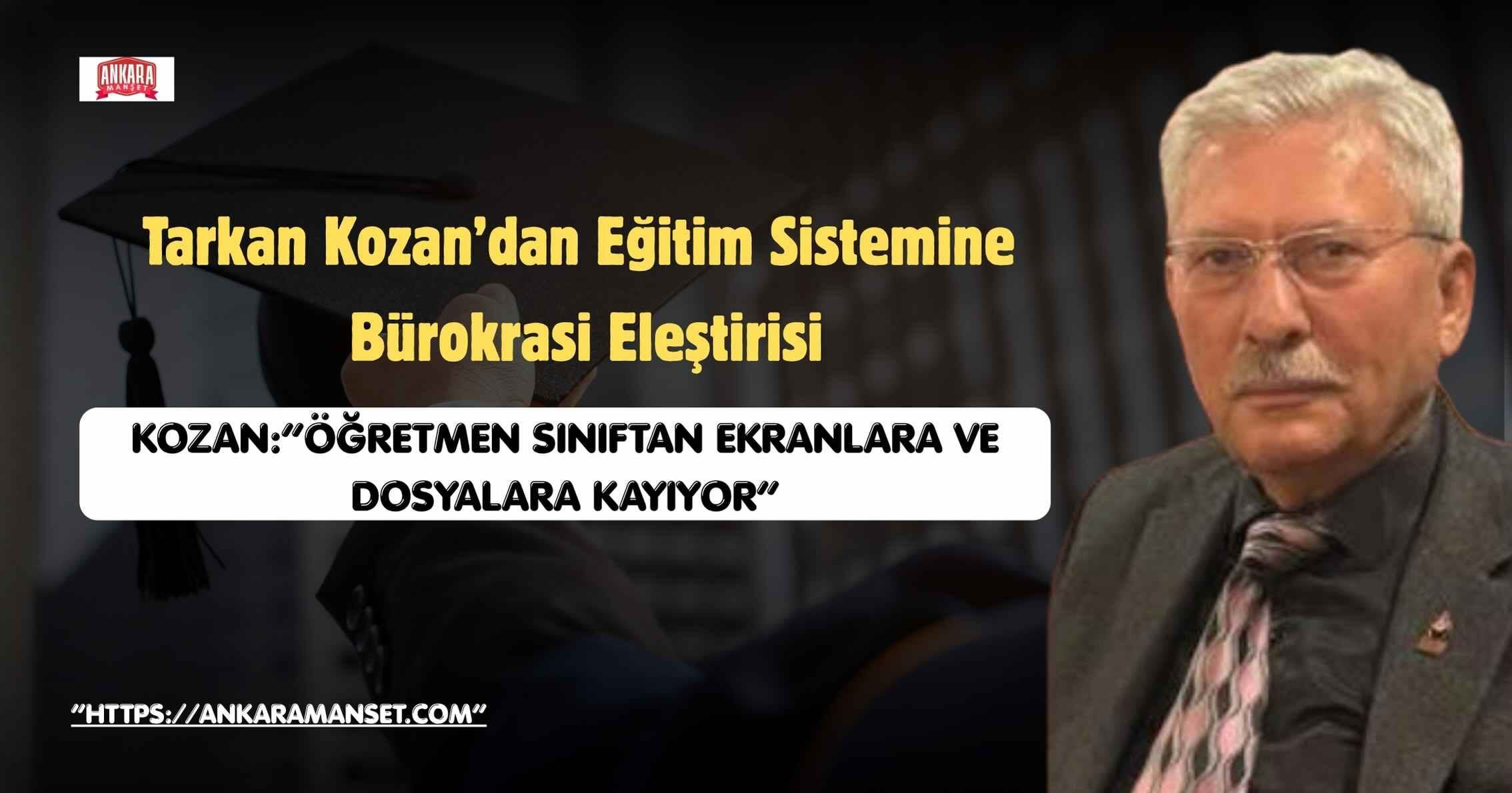 Tarkan Kozan: Öğretmenlik Mesleği Sessizce Dönüştürülüyor
