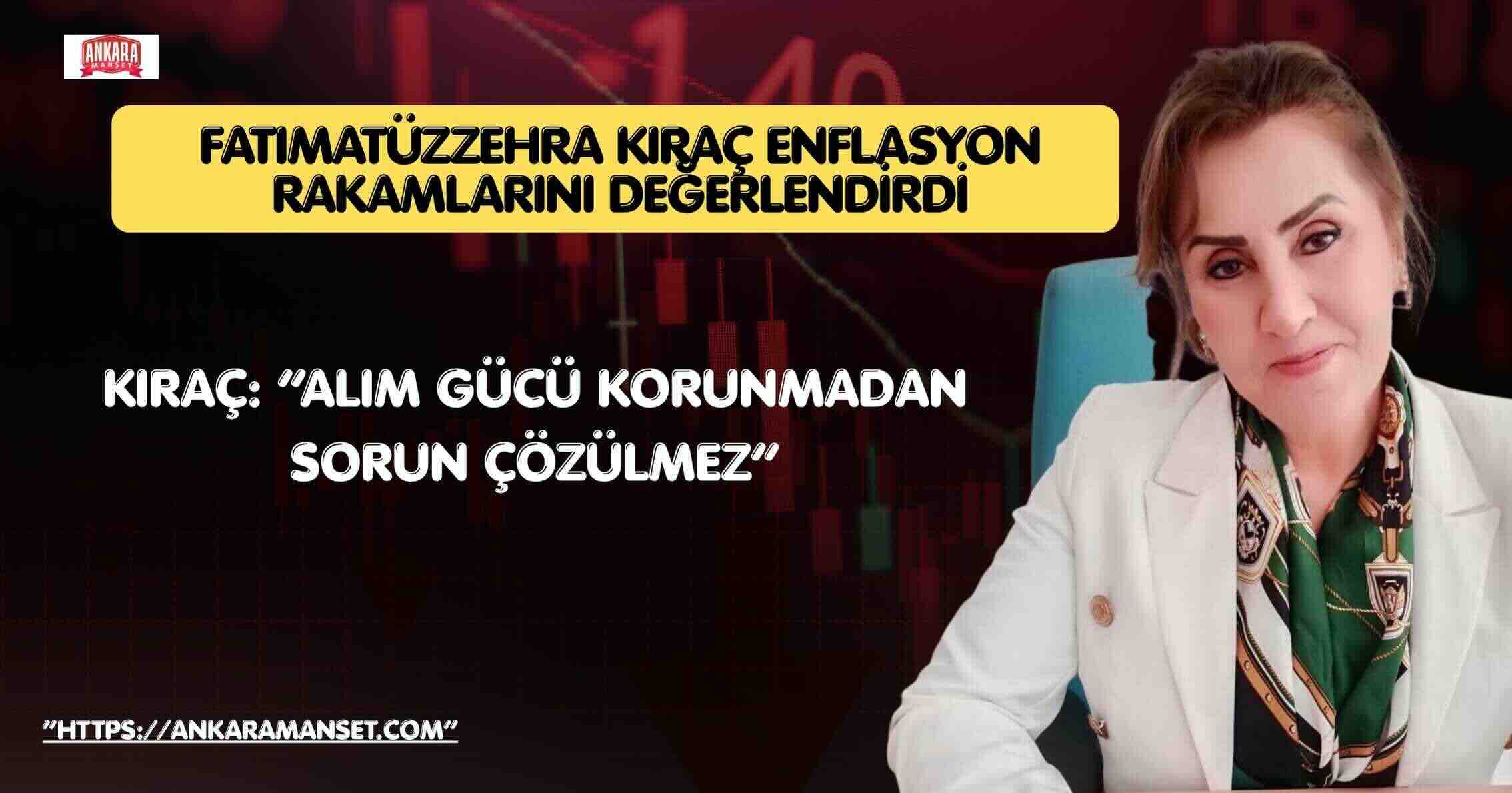 Fatımatüzzehra Kıraç: “Ekonomi Rakamlarla Değil, İnsanların Yaşam Kalitesiyle Ölçülmeli”