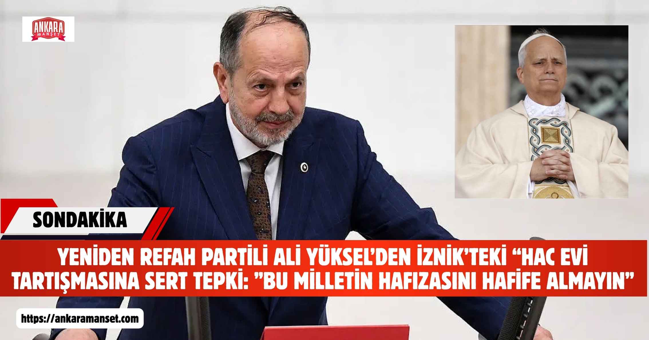 Yeniden Refah Partili Ali Yüksel: “Bu millet tarihine, inancına ve egemenliğine yönelik mesajları görmezden gelmez”
