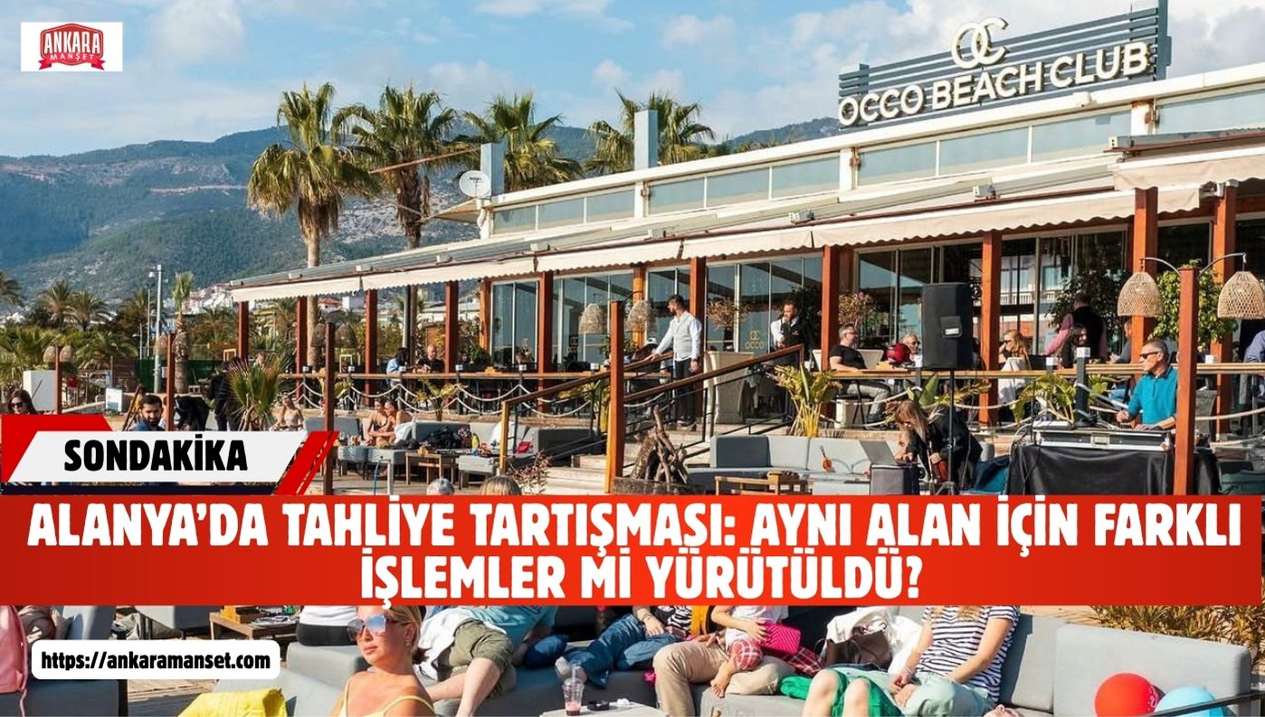 Alanya’da Kim Kime Tahliye Uyguluyor?