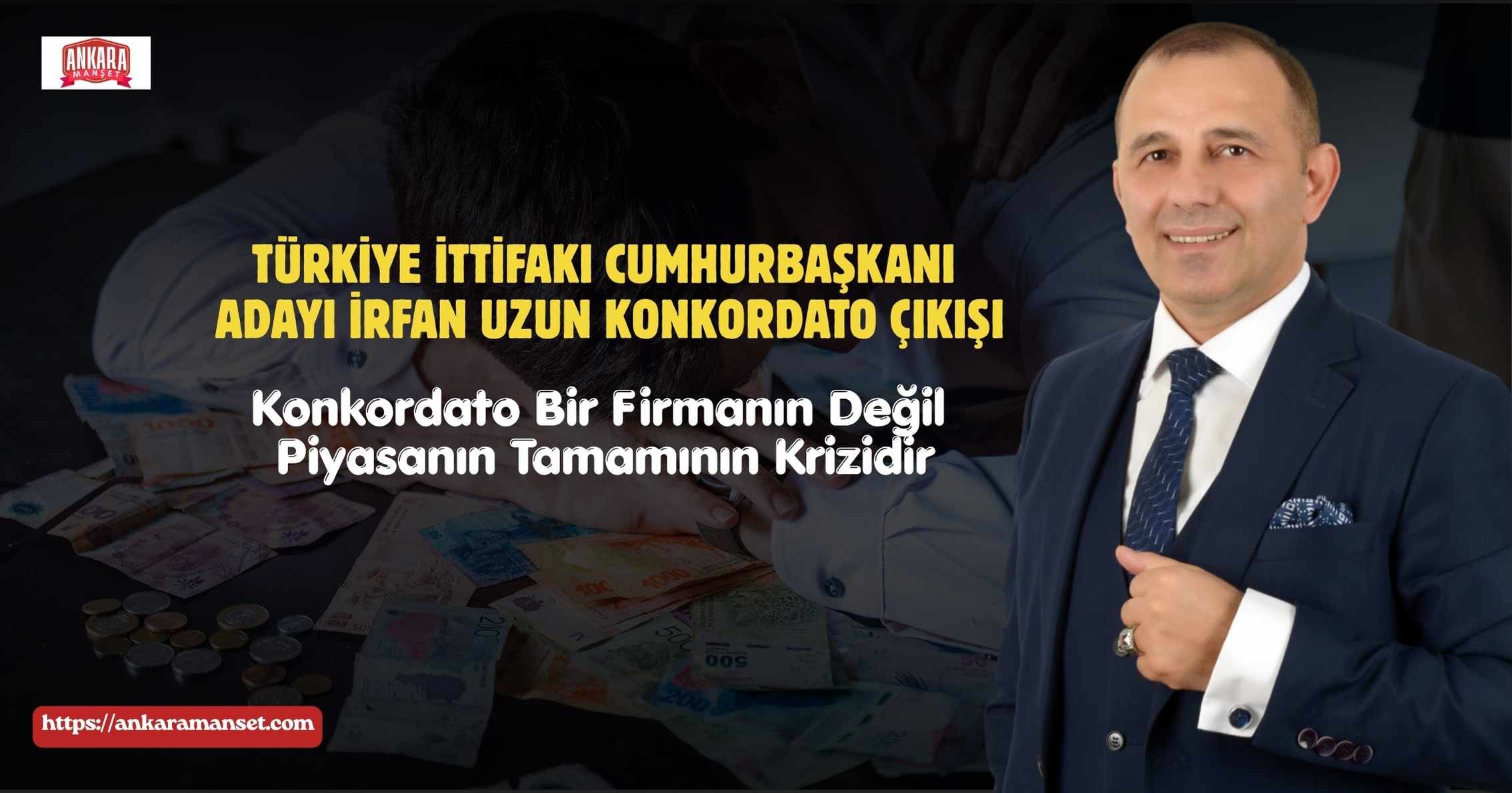 İrfan Uzun: Konkordato Bir Firmanın Değil Piyasanın Tamamının Krizidir