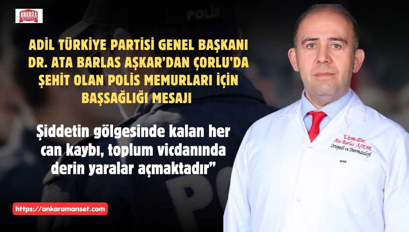Ata Barlas Aşkar: “Şiddetin Gölgesinde Kalan Her Can Kaybı, Toplum Vicdanında Derin Yaralar Açmaktadır”