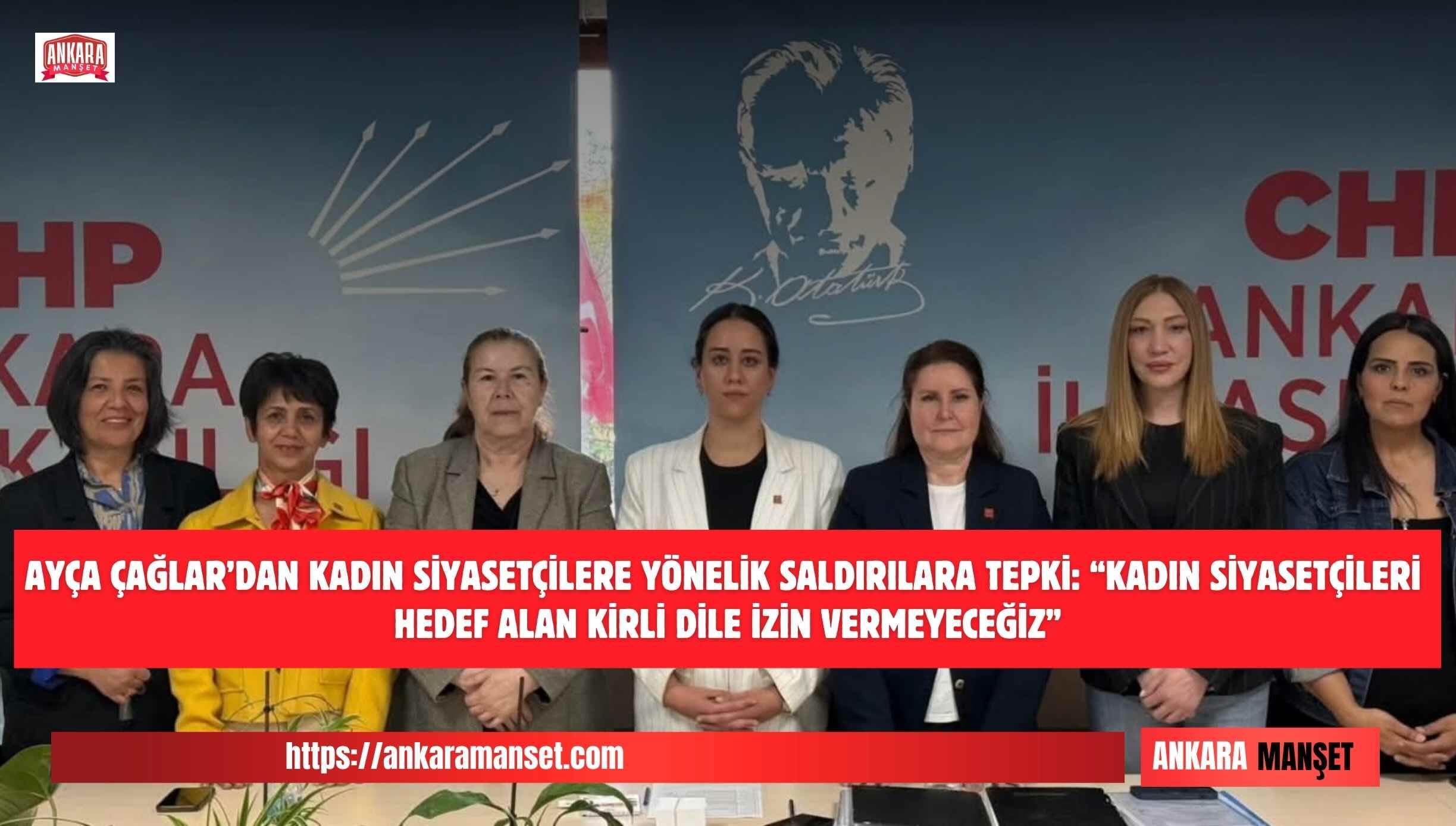 Ayça Çağlar: Kadın Siyasetçileri Hedef Alan Kirli Dile İzin Vermeyeceğiz