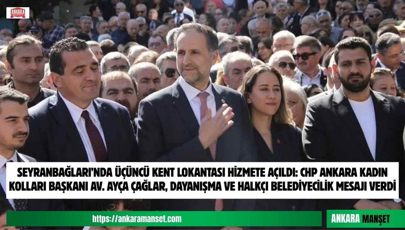 Av. Ayça Çağlar: “Kent Lokantaları Halkçı Belediyeciliğin En Güçlü Örneklerinden Biri Oldu”