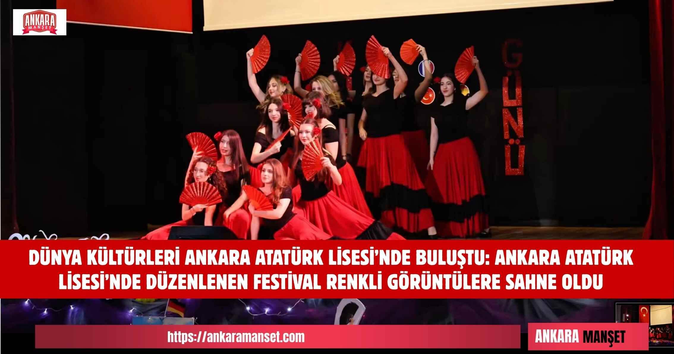 DÜNYA KÜLTÜRLERİ ANKARA ATATÜRK LİSESİ’NDE BULUŞTU