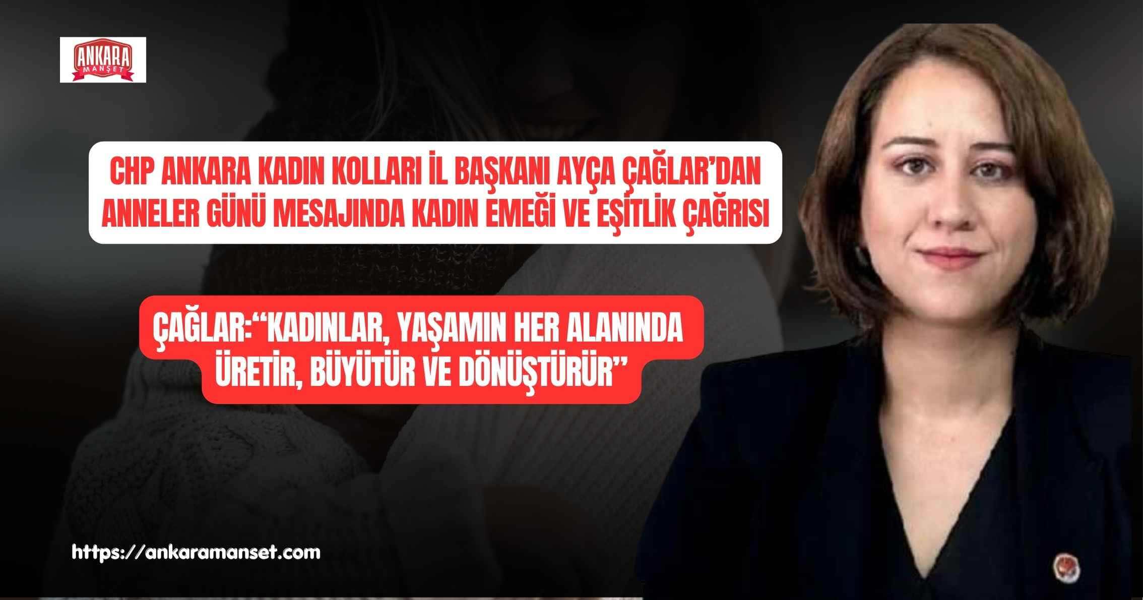 Ankara’da Anneler Günü Mesajı: “Kadınların Gücü, Toplumun Geleceğini Belirler”