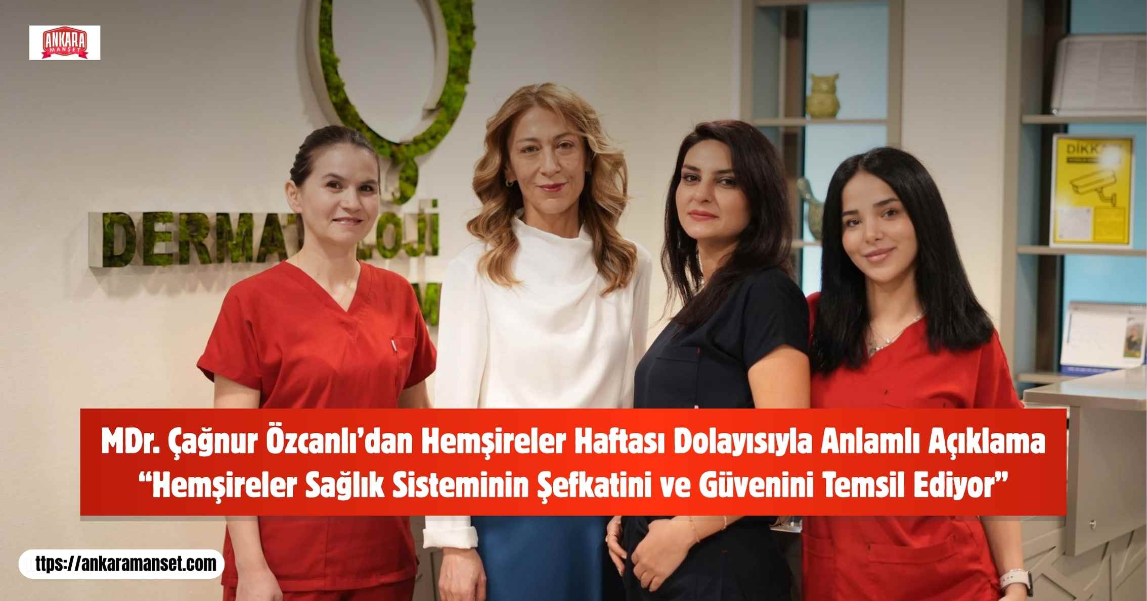 Dr. Çağnur Özcanlı: Hemşireler Sağlık Sisteminin Şefkat Eli