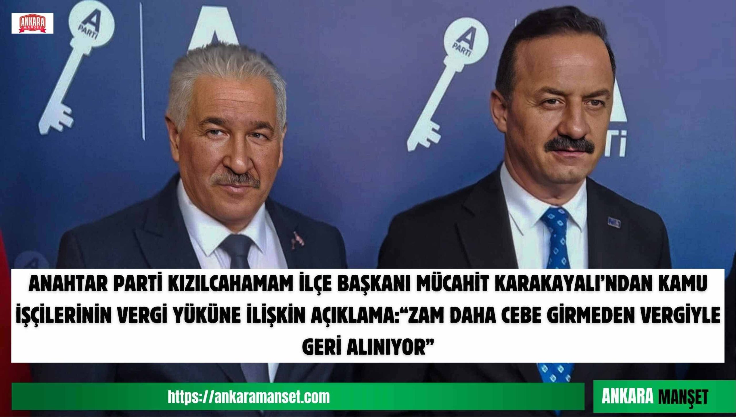 Mücahit Karakayalı’ndan Kamu İşçilerine Vergi Tepkisi:“Zam Daha Cebe Girmeden Vergiyle Geri Alınıyor”