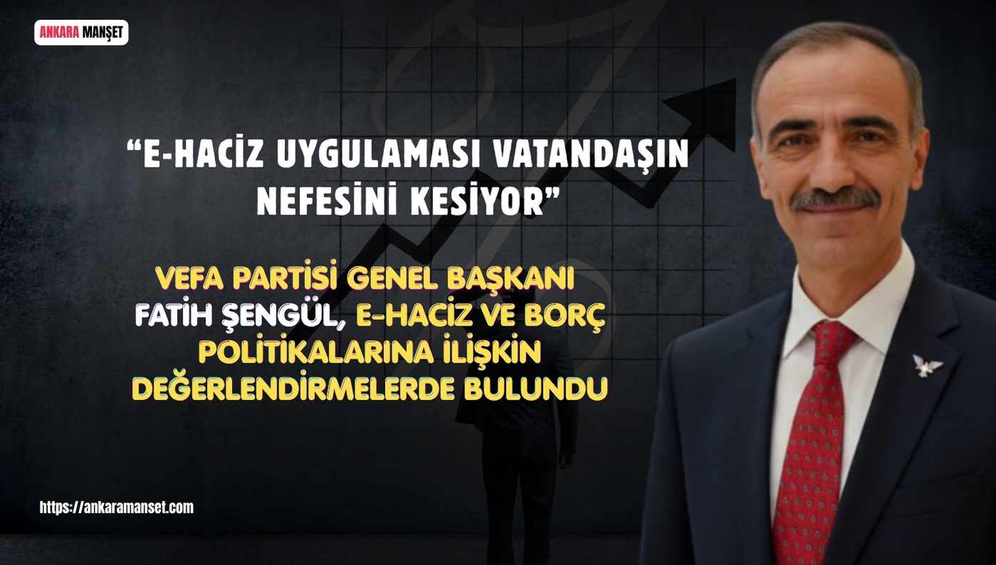 Fatih Şengül: “E-Haciz Uygulaması Vatandaşın Nefesini Kesiyor”