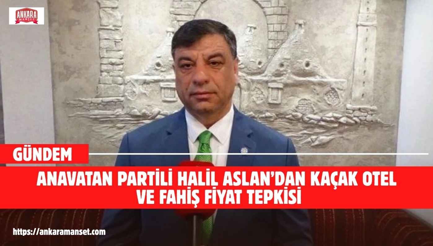 Halil Aslan’dan Kaçak Otellere Ve İlçe Belediyelere Sitem