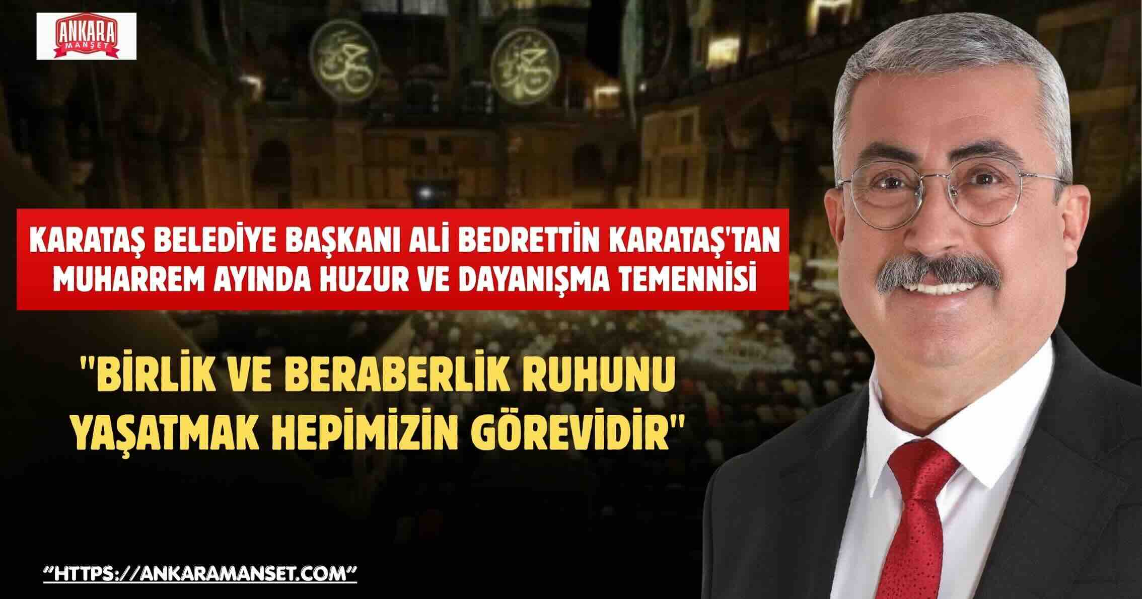 Ali Bedrettin Karataş’tan Muharrem Ayı Mesajı: “Birlik ve Beraberlik Ruhunu Yaşatmak Hepimizin Görevidir”