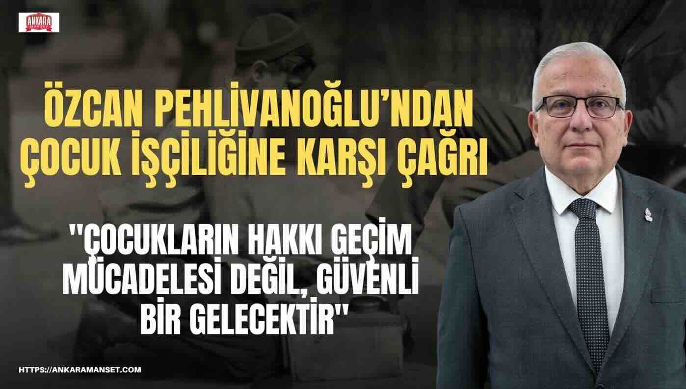 Özcan Pehlivanoğlu: Çocukların Haklarını Korumak, Geleceğimizi Korumaktır